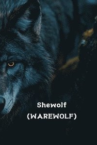 bokomslag Shewolf (WAREWOLF)