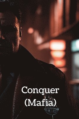 Conquer (Mafia) 1