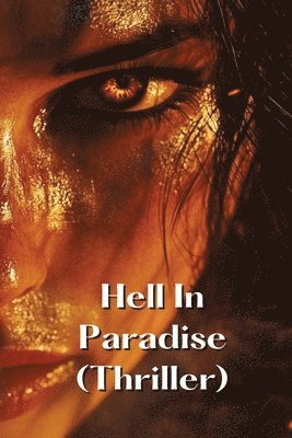 bokomslag Hell In Paradise (Thriller)