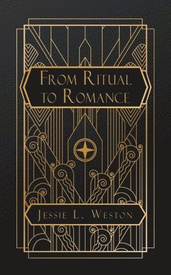 Jessie L Weston - From Ritual to Romance, Häftad