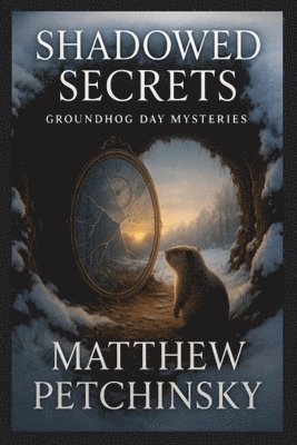 Matthew Petchinsky - Shadowed Secrets, Häftad