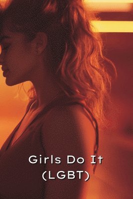 Girls Do It 1