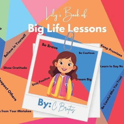 C Brutus, C. Brutus - Lily's Book of Big Life Lessons, Häftad