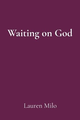 Waiting on God