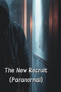 bokomslag New Recruit (Paranormal)