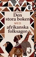 Anna Volkova - Den stora boken med afrikanska folksagor, Häftad