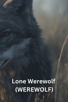 Lone Werewolf (WEREWOLF) 1