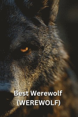 Best Werewolf (WEREWOLF) 1