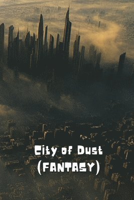 City of Dust (FANTASY) 1