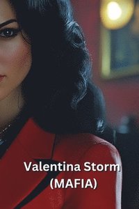 bokomslag Valentina Storm (MAFIA)