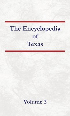 bokomslag Encyclopedia of Texas Volume 2