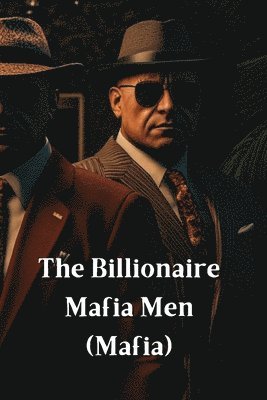 bokomslag The Billionaire Mafia Men`