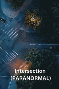 bokomslag Intersection (PARANORMAL)