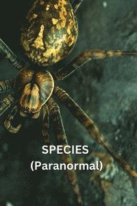 bokomslag SPECIES (Paranormal)