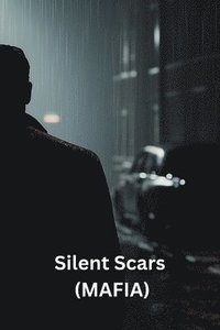 bokomslag Silent Scars (MAFIA)