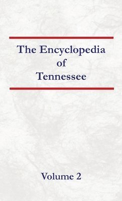 bokomslag Encyclopedia of Tennessee Volume 2