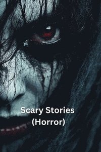 bokomslag Scary Stories (Horror)