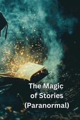 bokomslag The Magic of Stories (Paranormal)