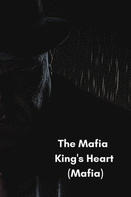 The Mafia King's Heart (Mafia) 1