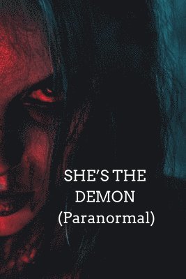 bokomslag SHE'S THE DEMON (Paranormal)