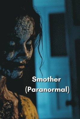 bokomslag Smother (Paranormal)