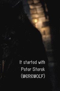 bokomslag It started with Peter Sterek