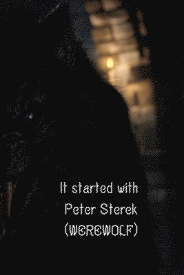 It started with Peter Sterek 1