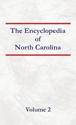 bokomslag Encyclopedia of North Carolina - Volume 2