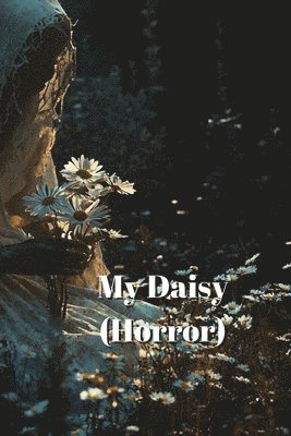 bokomslag My Daisy (Horror)