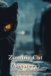 bokomslag Zombie Cat (Mystery)