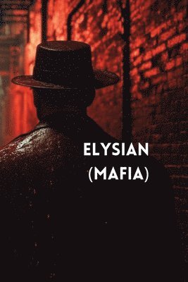 bokomslag Elysian (Mafia)