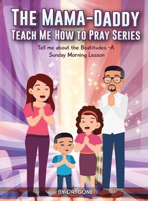 bokomslag Mama - Daddy Teach Me How to Pray Series