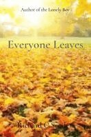 Richard C Scuderi - Everyone Leaves, Häftad