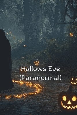 bokomslag Hallows Eve (Paranormal)