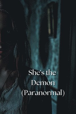 bokomslag She_s the Demon (Paranormal)