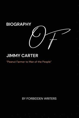 bokomslag Biography of Jimmy Carter