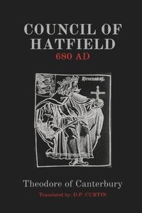 bokomslag Council of Hatfield: 680 AD