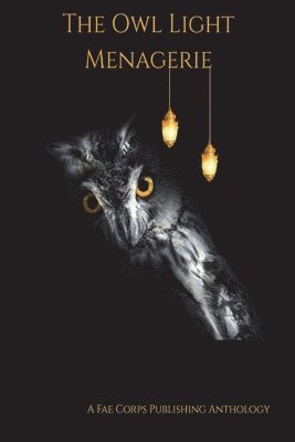 bokomslag The Owl Light Menagerie