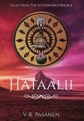 Hataalii, Tales from the Afterworld, Book 4 1