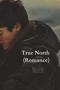 bokomslag True North (Romance)