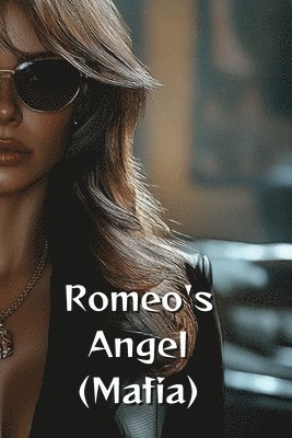 bokomslag Romeo's Angel (Mafia)