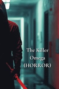 bokomslag The Killer Omega (HORROR)