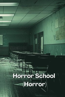 Horror School (Horror) 1