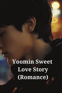 bokomslag Yoomin Sweet Love Story (Romance)