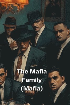 bokomslag The Mafia Family (Mafia)