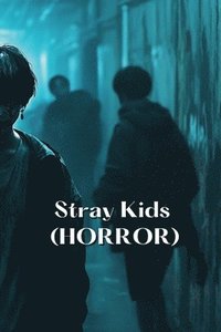 bokomslag Stray Kids (HORROR)