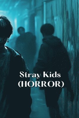 Stray Kids (HORROR) 1