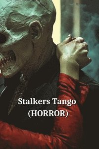 bokomslag Stalkers Tango (HORROR)