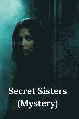 bokomslag Secret Sisters (Mystery)