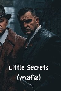 bokomslag Little Secrets (Mafia)